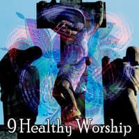 9 Healthy Worship