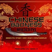 Chinese Badness Riddim