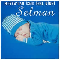 Selman İsmine Özel Ninni