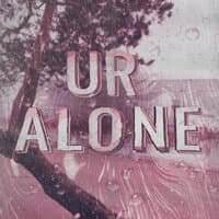 U. R. Alone