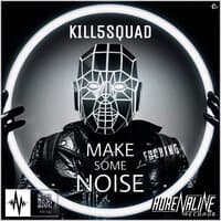 Make Some Fucking Noise