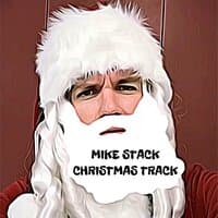 MIKE STACK CHRISTMAS TRACK