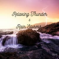 Relaxing Thunder and Rain Storms Vol.10