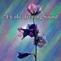 71 Colic Treating Sound