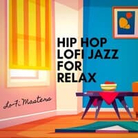 Hip Hop Lofi Jazz for Relax