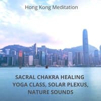 Sacral Chakra Healing: Yoga Class, Solar Plexus, Nature Sounds