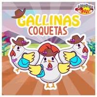 Gallinas Coquetas