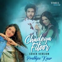 Chadeya Fitoor  - Single