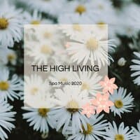 The High Living - Spa Music 2020