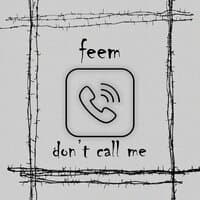 Don't Call Me