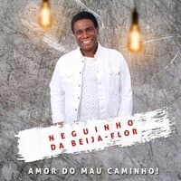 Amor Do Mau Caminho