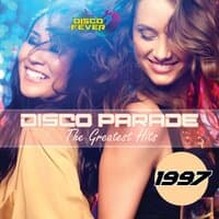 Disco Parade The Greatest Hits 1997