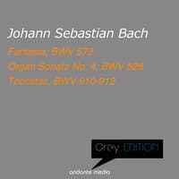 Grey Edition - Bach: Fantasia, BWV 572 & Organ Sonata No. 4, BWV 528