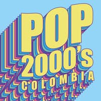 Pop 2000's Colombia