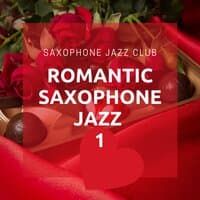 Romantic Saxophone Jazz 1