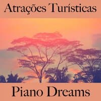 Atrações Turísticas: Piano Dreams - Os Melhores Sons Para Relaxar