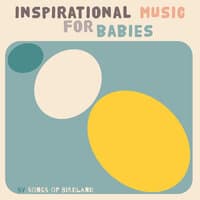 Inspirational Music for Babies