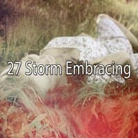 27 Storm Embracings