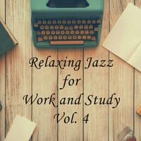 Relaxing Jazz for Work and Study Vol. 4