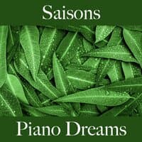 Saisons: Piano Dreams - La Meilleure Musique Pour Se Détendre