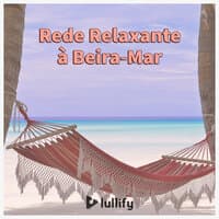 Rede Relaxante à Beira-Mar