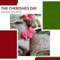 The Cherished Day - Amazing Spa Music