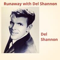 Runaway with Del Shannon