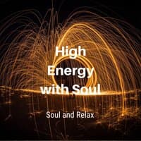 High Energy with Soul