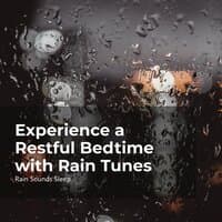 Experience a Restful Bedtime with Rain Tunes