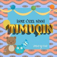 Timuçin İsmine Özel Ninni