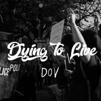 Dying to Live