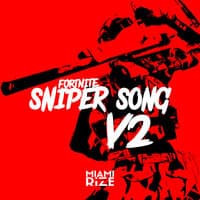 Fortnite Sniper Song V2