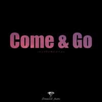 Come & Go