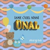 Ünal İsmine Özel Ninni