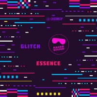 Glitch Essence