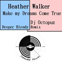 Heather Walker - Make My Dreams Come True