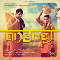 Vanjhali Vaja (From "Angrej" Soundtrack)