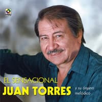 El Sensacional Juan Torres