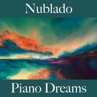 Nublado: Piano Dreams - A Melhor Música Para Relaxar