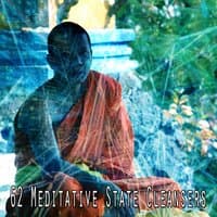 62 Meditative State Cleansers