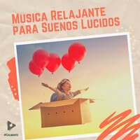 Música Relajante para Sueños Lúcidos