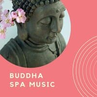 Buddha Spa Music: Mantra Sounds for Buddhist Spa Retreat