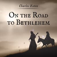 On the Road to Bethlehem