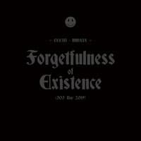 Forgetfulness of Existence