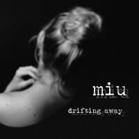 Drifting Away