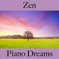 Zen: Piano Dreams - Die Beste Musik Zum Entspannen