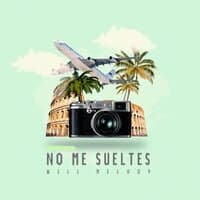 No me sueltes