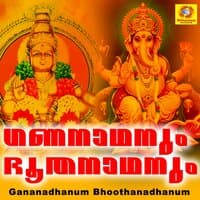 Gananadhanum Bhoothanadhanum