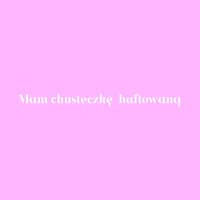 Mam chusteczkę haftowaną