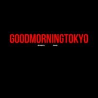 Goodmorningtokyo